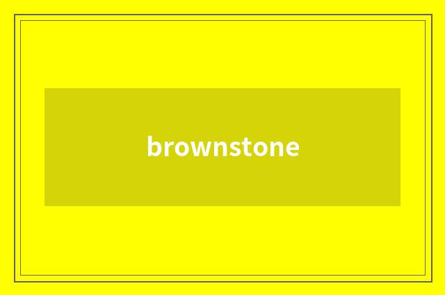 brownstone