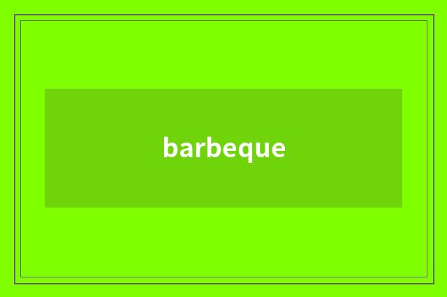barbeque