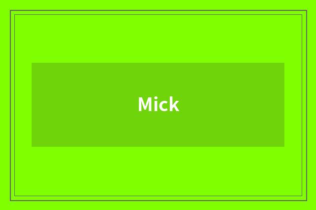 Mick