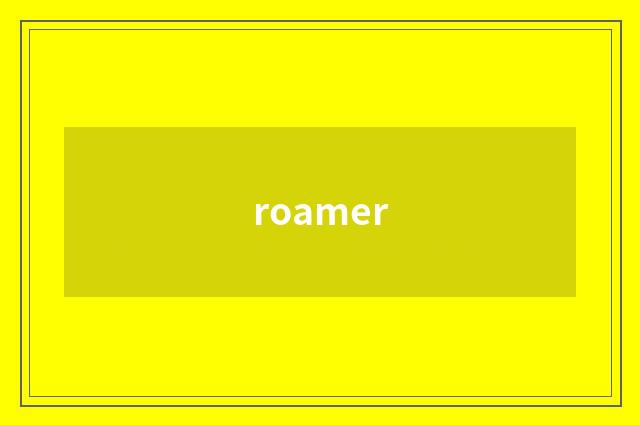 roamer