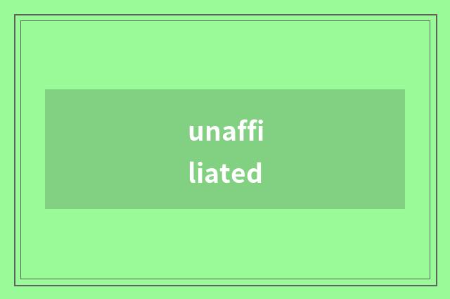 unaffiliated