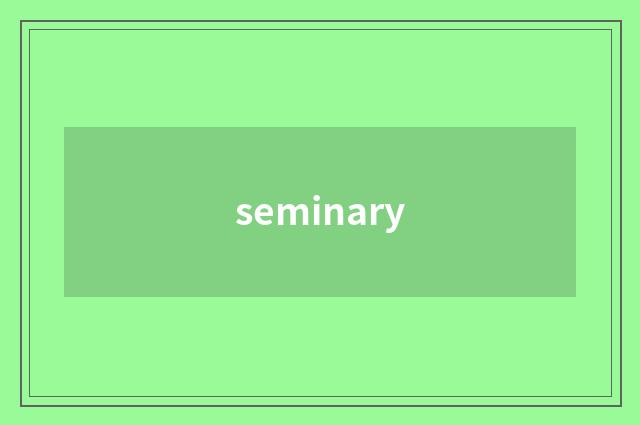 seminary