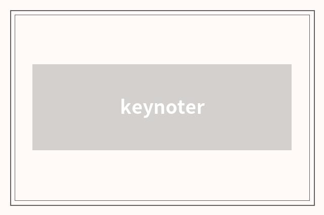 keynoter