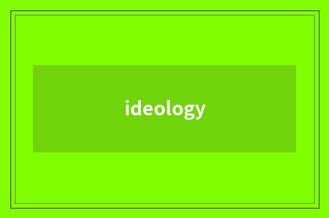 ideology