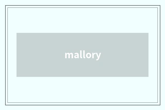 mallory