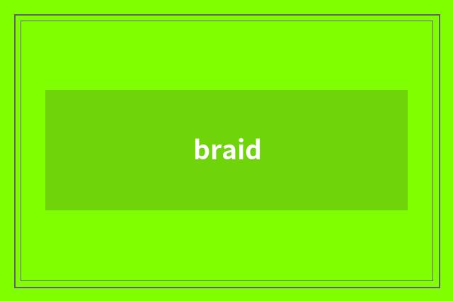 braid