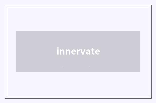 innervate