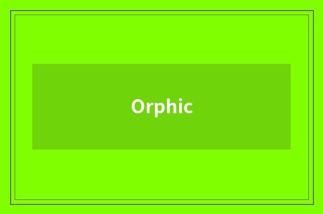 Orphic