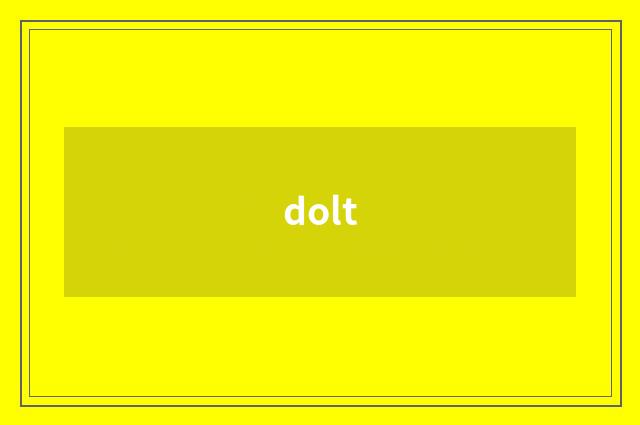 dolt