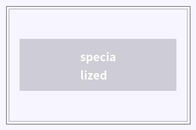 specialized