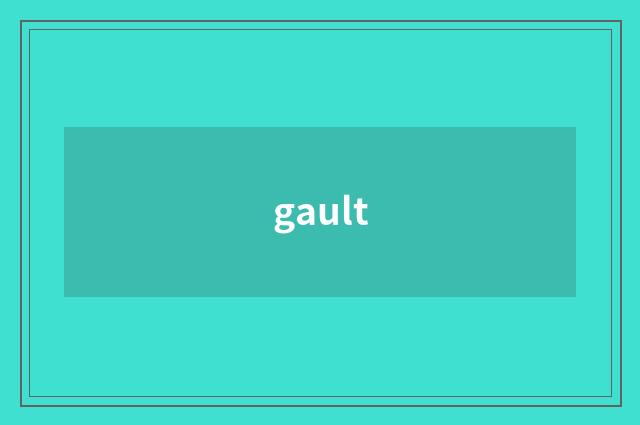 gault