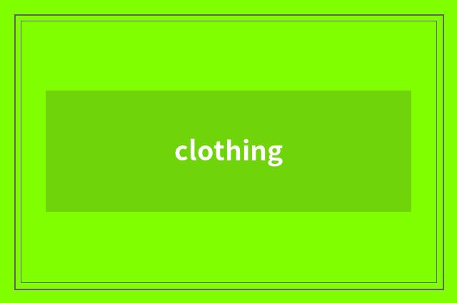 clothing