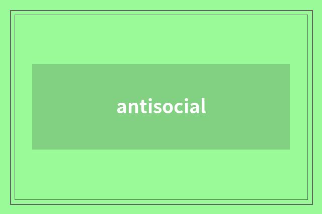 antisocial