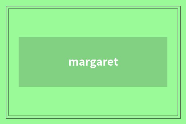margaret