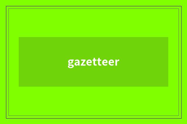 gazetteer