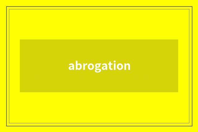 abrogation