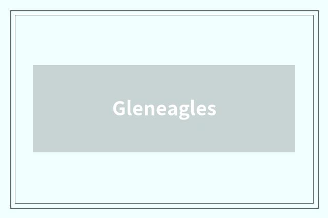 Gleneagles