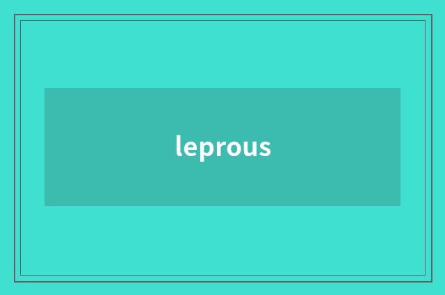leprous