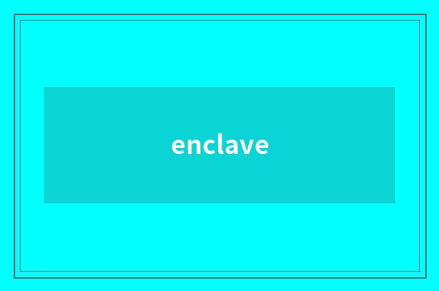 enclave