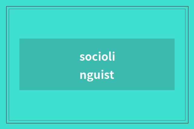 sociolinguist