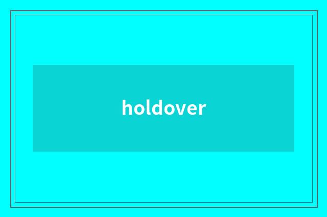 holdover