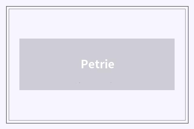 Petrie