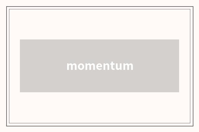 momentum