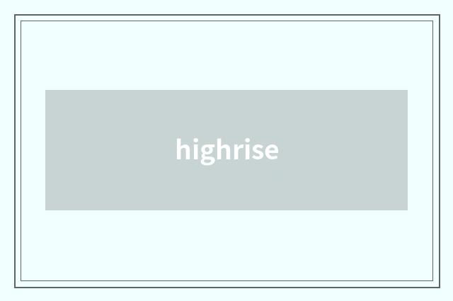 highrise