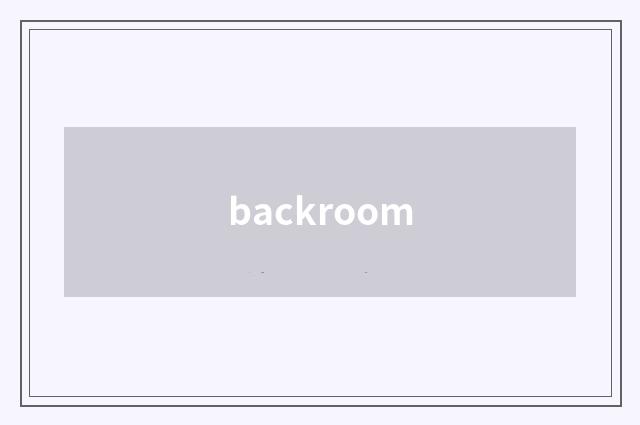 backroom