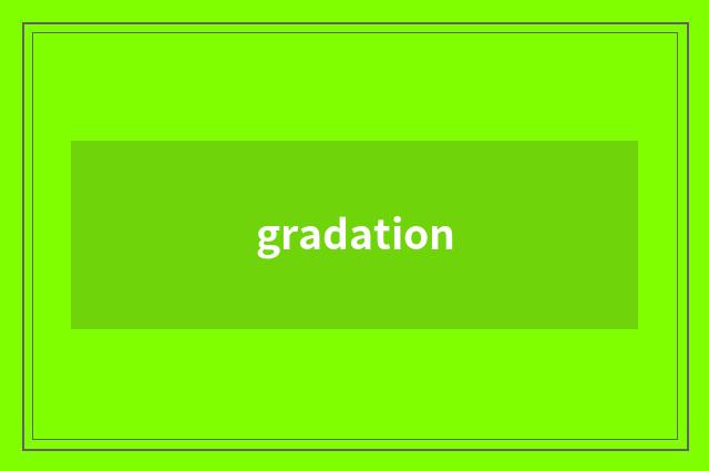 gradation