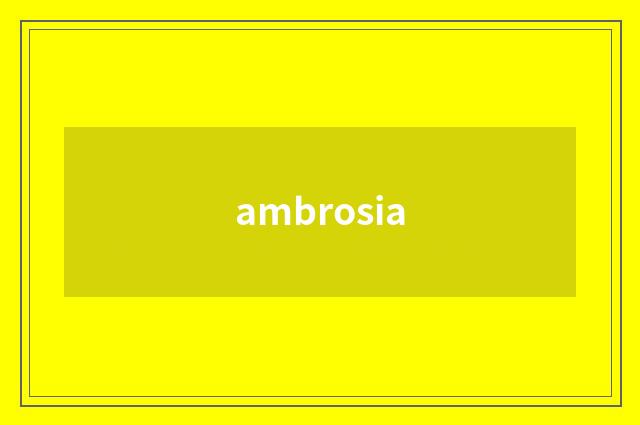 ambrosia