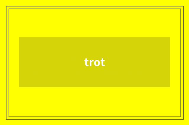 trot