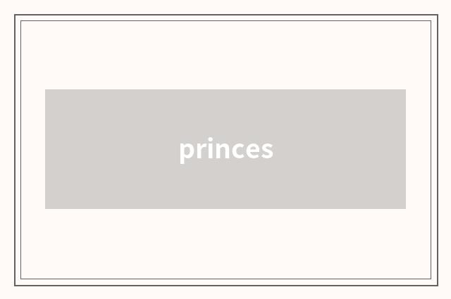 princes