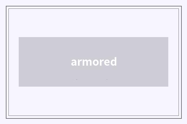 armored