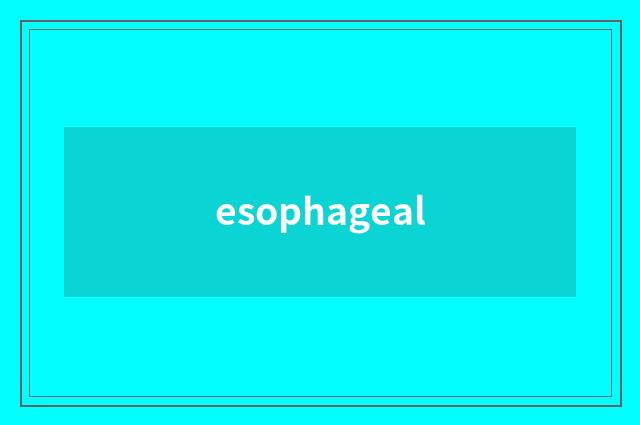 esophageal