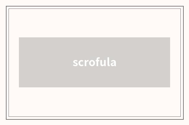 scrofula