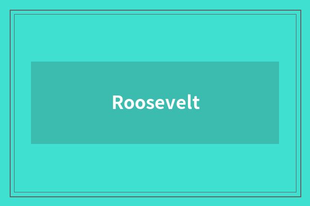 Roosevelt
