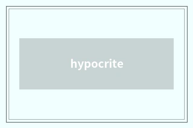 hypocrite