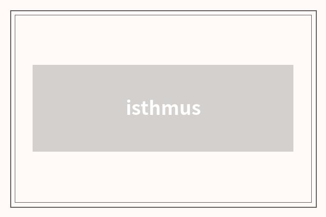 isthmus
