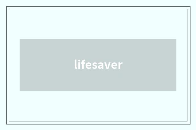 lifesaver
