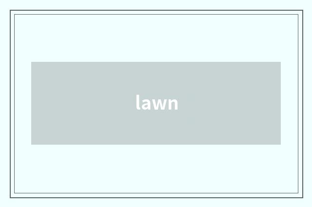 lawn