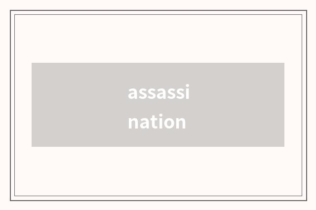 assassination