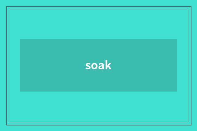 soak