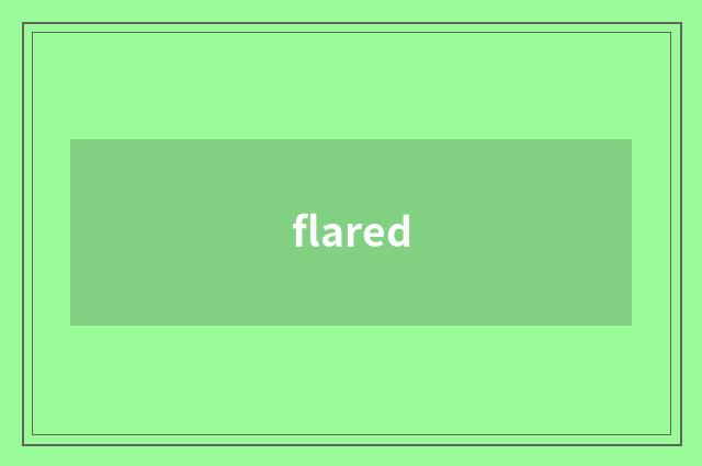 flared