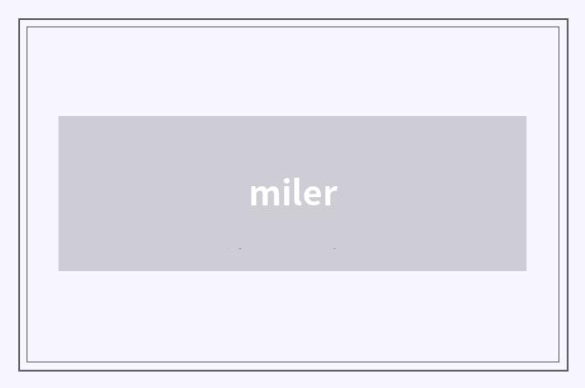 miler