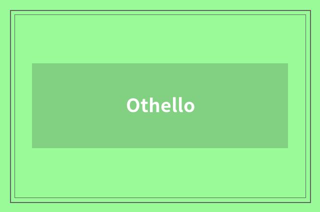 Othello