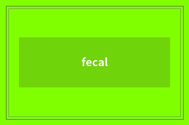 fecal