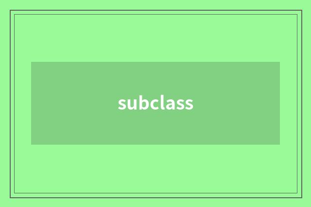 subclass