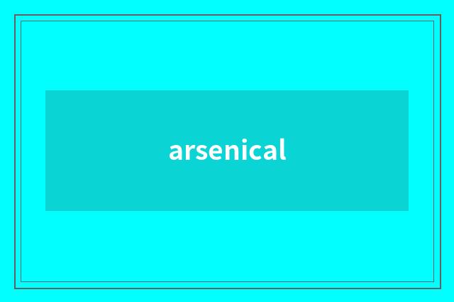 arsenical