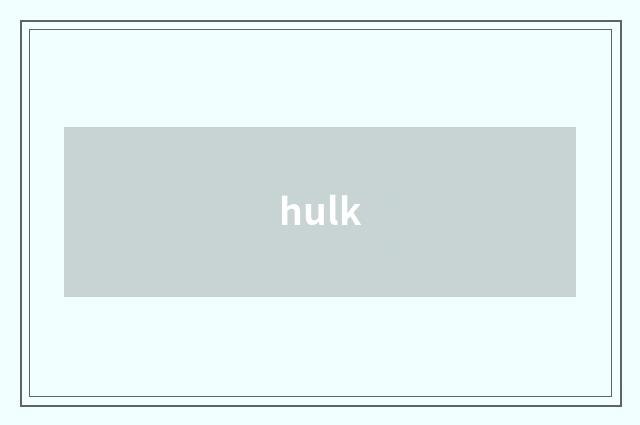 hulk